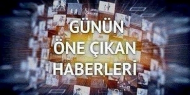 gunun-one-cikan-haberleri-(29-kasim-2022)