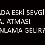 ruyada-eski-sevgilinin-mesaj-atmasi-ne-anlama-gelir?-nasil-yorumlanir?