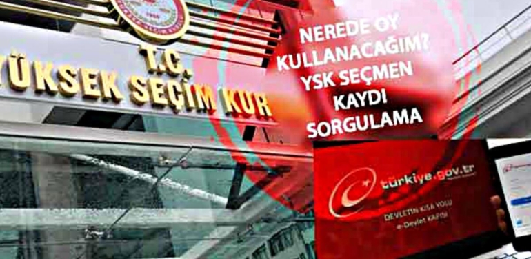 YSK 2023 seçmen kaydı sorgulama! e-devlet: nerede, hangi sandıkta oy kullanacağım?
