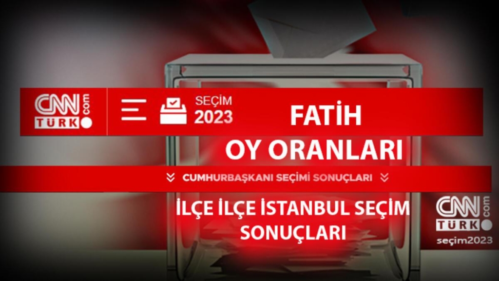 istanbul-fatih-secim-sonuclari-14-mayis-2023!-fatih-oy-oranlari-ne-zaman,-saat-kacta-aciklanacak?