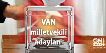 van-milletvekili-adaylari-listesi!-14-mayis-2023-ak-parti,-chp,-mhp,-memleket-partisi,-yesil-sol-parti-van-28.-donem-milletvekili-adaylari